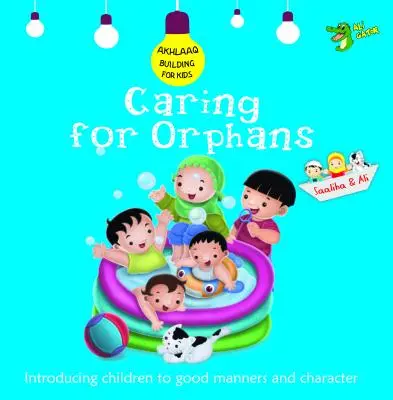 Gondoskodás az árvákról: Jó modor és jellem - Caring for Orphans: Good Manners and Character