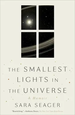 A világegyetem legkisebb fényei: A memoár - The Smallest Lights in the Universe: A Memoir