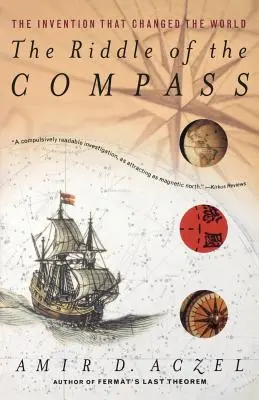 Az iránytű rejtélye: A találmány, amely megváltoztatta a világot - The Riddle of the Compass: The Invention That Changed the World