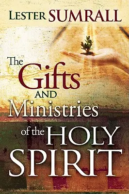 A Szentlélek ajándékai és szolgálatai - The Gifts and Ministries of the Holy Spirit