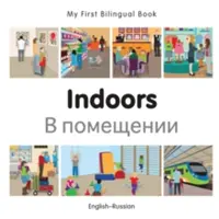 Az én első kétnyelvű könyvem - Beltér (angol-orosz) - My First Bilingual Book-Indoors (English-Russian)