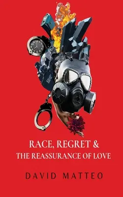 Faj, megbánás és a szerelem megnyugtatása - Race, Regret, and the Reassurance of Love