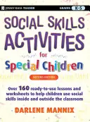 Szociális készségekkel kapcsolatos tevékenységek különleges gyermekek számára: K-5. osztályosok - Social Skills Activities for Special Children: Grades K-5