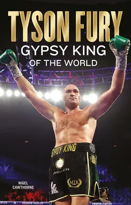 Tyson Fury: A világ cigánykirálya - Tyson Fury: Gypsy King of the World