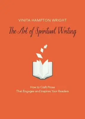 A spirituális írás művészete: Hogyan alkossunk olyan prózát, amely leköti és inspirálja olvasóinkat? - The Art of Spiritual Writing: How to Craft Prose That Engages and Inspires Your Readers