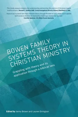 Bowen családi rendszerelmélete a keresztény szolgálatban: Az elmélet és annak alkalmazása bibliai szemszögből - Bowen family systems theory in Christian ministry: Grappling with Theory and its Application Through a Biblical Lens