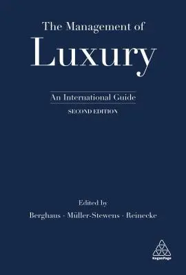 A luxus menedzsmentje: nemzetközi útmutató - The Management of Luxury: An International Guide