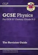 Grade 9-1 GCSE fizika: OCR 21st Century Revision Guide with Online Edition - Grade 9-1 GCSE Physics: OCR 21st Century Revision Guide with Online Edition