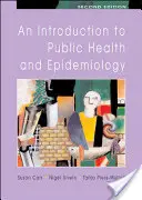 Bevezetés a közegészségügybe és a járványtanba - An Introduction to Public Health and Epidemiology