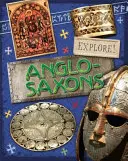 Fedezd fel!: Angolszászok - Explore!: Anglo Saxons