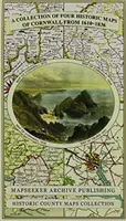 Cornwall négy történelmi térképének gyűjteménye 1610-1836 között - Collection of Four Historic Maps of Cornwall from 1610-1836