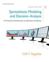 Táblázatmodellezés és döntéselemzés: Gyakorlati bevezetés az üzleti analitikába - Spreadsheet Modeling & Decision Analysis: A Practical Introduction to Business Analytics