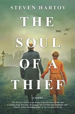 Egy tolvaj lelke: A második világháborús regény - The Soul of a Thief: A Novel of World War II