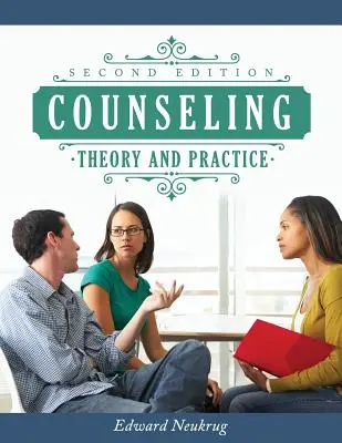 Tanácsadás elmélete és gyakorlata - Counseling Theory and Practice