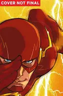 The Flash, 1. kötet: A villám kétszer csap le (Rebirth) - The Flash, Volume 1: Lightning Strikes Twice (Rebirth)