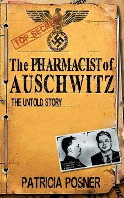 Az auschwitzi gyógyszerész: Az el nem mondott történet - The Pharmacist of Auschwitz: The Untold Story