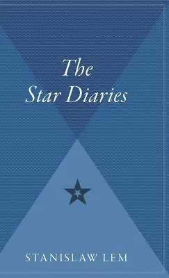 Csillagnaplók: Ijon Tichy további visszaemlékezései - Star Diaries: Further Reminiscences of Ijon Tichy