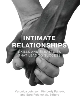 Intim kapcsolatok: A sikerhez vezető készségek és stratégiák - Intimate Relationships: Skills and Strategies that Lead to Success