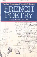 A huszadik századi francia költészet Yale-antológiája - The Yale Anthology of Twentieth-Century French Poetry