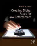 Digitális arcok létrehozása a bűnüldözés számára - Creating Digital Faces for Law Enforcement