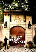 Polly In My Pocket - Cautionary Tales Of Camper Van Life (Polly v mé kapse) - Polly In My Pocket - Cautionary Tales Of Camper Van Life