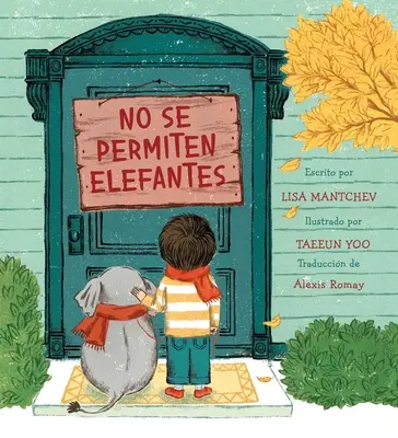 No Se Permiten Elefantes (Szigorúan tilos az elefántok) - No Se Permiten Elefantes (Strictly No Elephants)