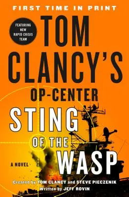 Tom Clancy's Op-Center: A darázs fullánkja - Tom Clancy's Op-Center: Sting of the Wasp