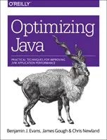 A Java optimalizálása: Gyakorlati technikák a Jvm-alkalmazások teljesítményének javítására - Optimizing Java: Practical Techniques for Improving Jvm Application Performance