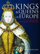 Európa királyai és királynői - Az európai monarchiák sötét titkai - Kings and Queens of Europe - The Dark Secrets of Europe's Monarchies