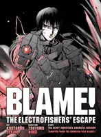 Blame! Filmes kiadás: A villámhalászok menekülése - Blame! Movie Edition: The Electrofishers' Escape