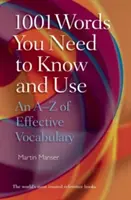 1001 szó, amit ismerned és használnod kell: A-Z a hatékony szókincsről - 1001 Words You Need to Know and Use: An A-Z of Effective Vocabulary