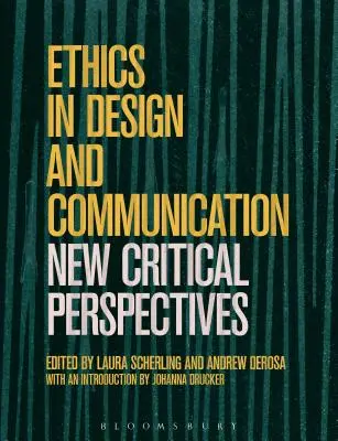 Etika a tervezésben és a kommunikációban: Kritikai perspektívák - Ethics in Design and Communication: Critical Perspectives