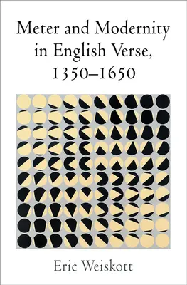 Metrum és modernitás az angol versben, 1350-1650 - Meter and Modernity in English Verse, 1350-1650