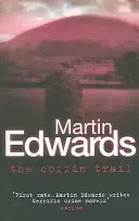 Coffin Trail - A múltat sosem lehet eltemetni... (Edwards Martin (Szerző)) - Coffin Trail - You can never bury the past... (Edwards Martin (Author))