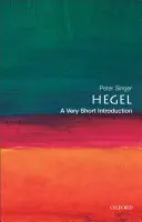 Hegel: Hegel: Egy nagyon rövid bevezetés - Hegel: A Very Short Introduction