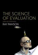 Az értékelés tudománya: Realista kiáltvány - The Science of Evaluation: A Realist Manifesto