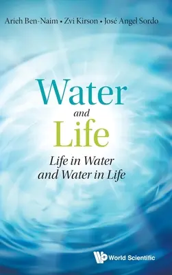 Víz és élet: Élet a vízben és víz az életben - Water and Life: Life in Water and Water in Life