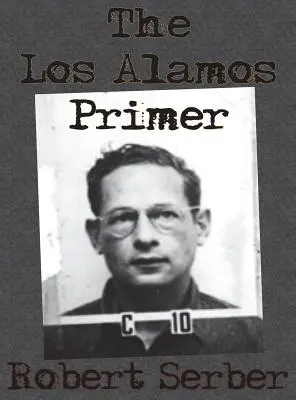 A Los Alamos-i alapkönyv - The Los Alamos Primer