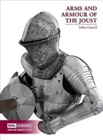 A lovagi torna fegyverei és páncéljai - Arms and Armour of the Joust