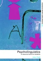 Pszicholingvisztika: Forráskönyv hallgatóknak - Psycholinguistics: A Resource Book for Students