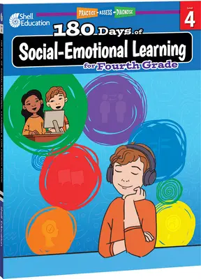 180 nap szociális-érzelmi tanulás negyedik osztályosoknak: 180 nap szociális-érzelmi tanulás negyedik osztályosoknak - 180 Days of Social-Emotional Learning for Fourth Grade