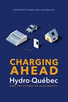 Charging Ahead: Hydro-Qubec és a villamos energia jövője - Charging Ahead: Hydro-Qubec and the Future of Electricity