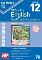KS2 Spelling & Vocabulary Workbook 12 - Advanced Level (emelt szint) - KS2 Spelling & Vocabulary Workbook 12 - Advanced Level