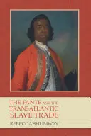 A Fante és a transzatlanti rabszolga-kereskedelem - The Fante and the Transatlantic Slave Trade