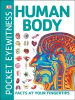 Kapesní očko Lidské tělo - Fakta na dosah ruky - Pocket Eyewitness Human Body - Facts at Your Fingertips