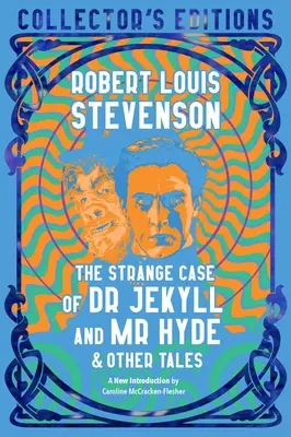 The Strange Case of Dr. Jekyll and Mr. Hyde & Other Tales (Dr. Jekyll és Mr. Hyde különös esete és más történetek) - The Strange Case of Dr. Jekyll and Mr. Hyde & Other Tales