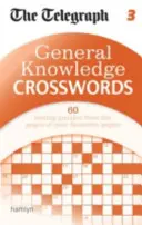 Telegraph: Keresztrejtvények: Általános ismeretek 3 - Telegraph: General Knowledge Crosswords 3