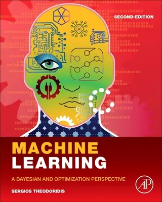 Gépi tanulás - Bayes-i és optimalizálási perspektíva - Machine Learning - A Bayesian and Optimization Perspective