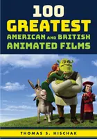 A 100 legjobb amerikai és brit animációs film - 100 Greatest American and British Animated Films