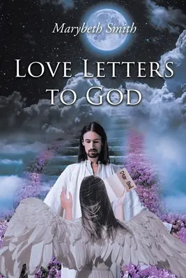 Szerelmes levelek Istenhez!!! - Love Letters to God!!!